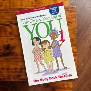 American Girl The Care & Keeping Of You 1 The Body Book For Younger Girls Book